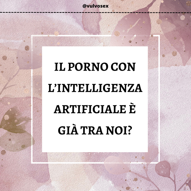 il porno con l'intelligenza artificiale