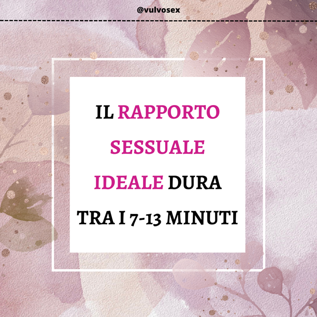 il rapporto sessuale ideale dura