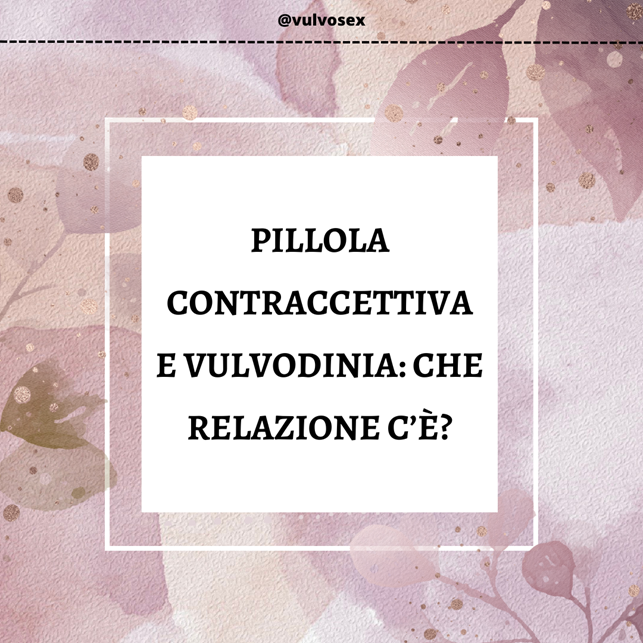 pillola contraccettiva e vulvodinia